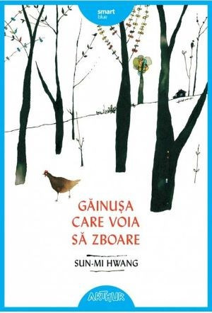 Gainusa care voia sa zboare - Sun-Mi Hwang