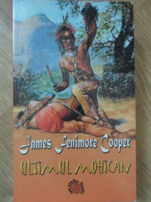ULTIMUL MOHICAN-JAMES FENIMORE COOPER foto