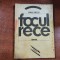 Focul rece de Pavel Bellu