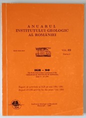 ANUARUL INSTITUTULUI GEOLOGIC AL ROMANIEI , RAPORT DE ACTIVITATE AL IGR PE ANII 1994 - 1995 , VOLUMUL 69 , PARTEA A I - A , 1996