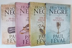 FRACURILE NEGRE , VOLUMELE I - IV de PAUL FEVAL , 2016 foto