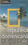 National Geographic Traveler - Republica Dominicana, 2010, Adevarul Holding