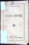 Studii Critice, H. Sanielevici, Editura Casa Scoalelor, 1927, Carte Veche, Romana, 166 pagini, Necartonata