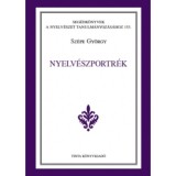 Nyelv&eacute;szportr&eacute;k - Sz&eacute;pe Gy&ouml;rgy