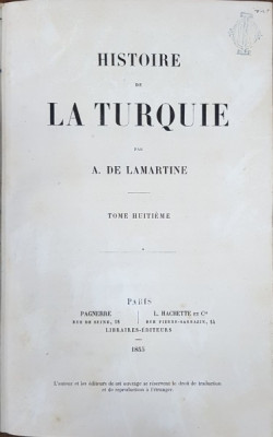 HISTOIRE DE LA TURQUIE par A DE LAMARTINE, TOM VIII- PARIS, 1855 foto