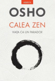 Osho Calea Zen Viata ca un paradox