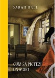 Cum să pictezi un mort. Colecția Premium, Gareth P. Jones