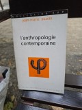 L/anthropologie contemporaine - jean-marie auzias