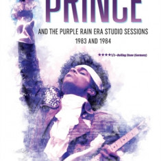 Prince and the Purple Rain Era Studio Sessions: 1983 and 1984