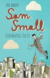 Sam Small csod&aacute;latos &eacute;lete - Eric Knight