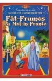 Fat-Frumos cu Mot-in-Frunte. Carte de citit cu litere mari de tipar