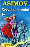 I. Asimov - Roboții și Imperiul