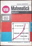 MATEMATICA ALGEBRA, MANUAL PENTRU CLASA A VIII-A-IOAN CRACIUNEL, MIRCEA FIANU SI COLAB.-337478