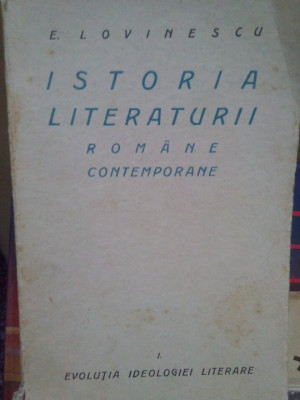 E. Lovinescu - Istoria literaturii romane contemporane foto