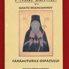Isvoare duhovnicesti VII, Ignatie Briancianinov "Faramiturile ospatului"