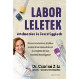 Laborleletek &eacute;rtelmez&eacute;se &eacute;s &ouml;sszef&uuml;gg&eacute;sek - Dr. Csomai Zita