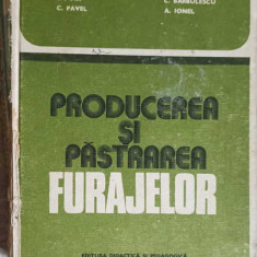 PRODUCEREA SI PASTRAREA FURAJELOR-I. PUIA, C. PAVEL, C. BARBULESCU, A. IONEL