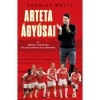 Arteta &Aacute;gy&uacute;sai - Arsenal: Povestea Transformării (maghiara) - Charlie Watts, 2023, Editura 6156345325