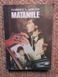 Florence L. Barclay - Mataniile