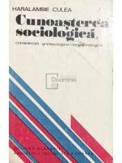 Haralambie Culea - Cunoasterea sociologica (Editia: 1976) foto