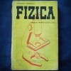 Fizica, Manual Clasa a XI-a, Gh. Vierosanu, 1960 - Carte Stiinta, Editie Veche