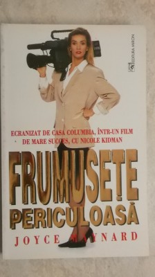 Joyce Maynard - Frumusete periculoasa (vezi detalii pentru livrare in tara) foto