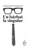 Un barbat la singular | Christopher Isherwood