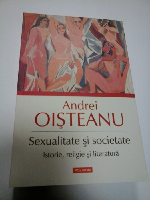 SEXUALITATE SI SOCIETATE - ANDREI OISTEANU