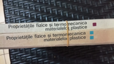 Proprietatile Fizice Si Termomecanica Materialelor Plastice V - Valeriu V. Jinescu ,549981 foto