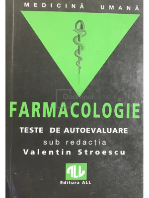 Valentin Stroescu - Farmacologie - Teste de autoevaluare (editia 1995) foto