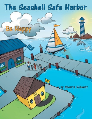 The Seashell Safe Harbor: Be Happy foto