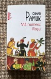 Orhan Pamuk - Ma numesc Rosu 670p