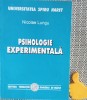 Psihologie Experimentala - Nicolae Lungu, 2008, Fundatiei Romania de Maine, 268 pagini, Stare Foarte Buna