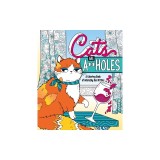 Cats Are A**holes: A Coloring Book of Adorably Bad Kitties