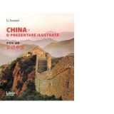 China. O prezentare ilustrata - Li Xuemei