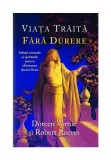 Viata traita fara durere, Adevar Divin