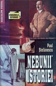 NEBUNII ISTORIEI-PAUL STEFANESCU-209942