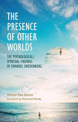 The Presence of Other Worlds: The Psychological/Spiritual Findings of Emanuel Swedenborg foto
