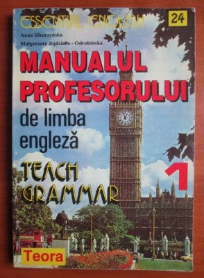 Anna Sikorzynska - Manualul profesorului de limba engleza foto