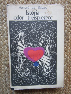 ISTORIA CELOR TREISPREZECE-HONORE DE BALZAC foto