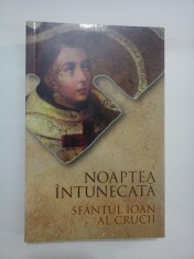 NOAPTEA INTUNECATA - SFANTUL IOAN AL CRUCII foto