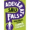 Adevarat sau fals? Adevarul despre corpul omenesc, Sonya Newland