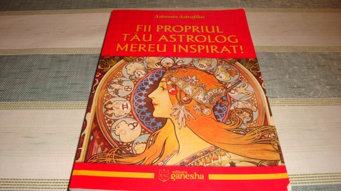 Astrofil Astrofilus - Fii propriul tau astrolog mereu inspirat - 2016