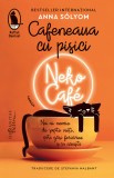 Cafeneaua cu pisici. Neko Caf&eacute; - Humanitas Fiction