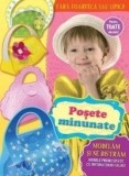 Poșete Minunate, - Editura Prut