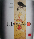 Kitagawa Utamaro &ndash; Catherine et Kimihito Okuyama (editie in limba franceza)