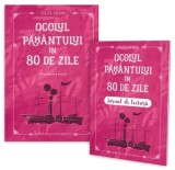 Ocolul Pamantului in 80 de zile + jurnal de lectura/Jules Verne