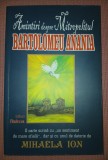 MIHAELA ION&nbsp;-&nbsp;AMINTIRI DESPRE MITROPOLITUL BARTOLOMEU ANANIA