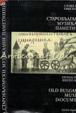 Cumpara ieftin Old Bulgarian Musical Documents - Stoyan Petrov, Hristo Kodov