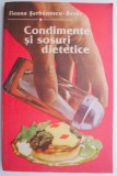 Condimente si sosuri dietetice - Ileana Serbanescu-Berar - Carte de bucate